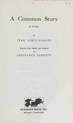 Ivan Aleksandrovich Goncharov: A common story (1977, Hyperion Press)