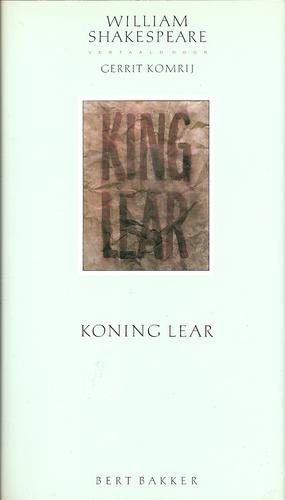 William Shakespeare: Koning Lear (Hardcover, Dutch language, 1990, Bert Bakker)