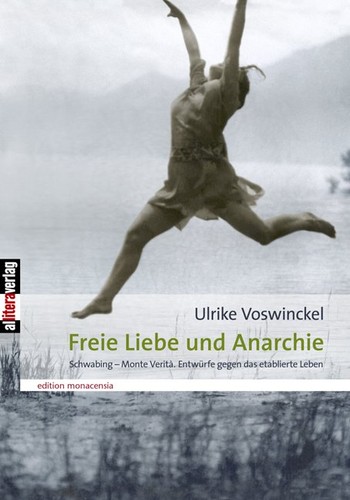 Ulrike Voswinckel: Freie Liebe und Anarchie (Paperback, German language, 2009, Allitera)