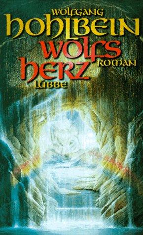 Wolfgang Hohlbein: Wolfsherz (German language, 1997, G. Lübbe)