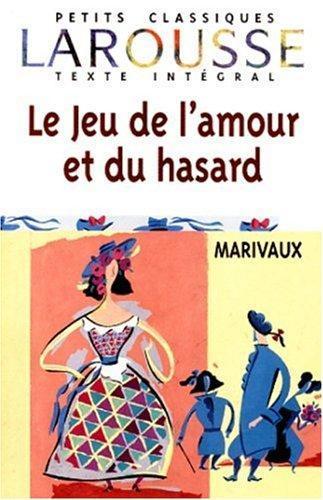 Marivaux: Le jeu de l'amour et du hasard (French language)