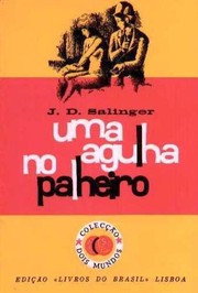 J. D. Salinger: Uma agulha no palheiro (Portuguese language, 1983, Livros do Brasil)
