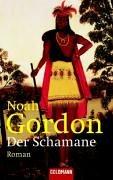 Noah Gordon: Der Schamane (Paperback, 2003, Goldmann)