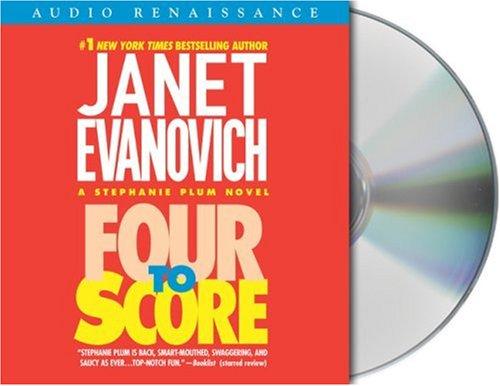 Janet Evanovich, Debi Mazar: Four To Score (Stephanie Plum Novels (Audio)) (AudiobookFormat, 2005, Audio Renaissance)