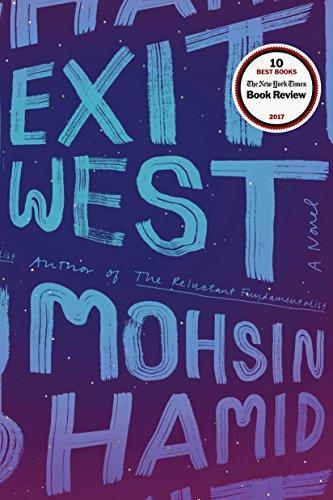 Exit West (2017, Hamish Hamilton, Riverhead Books)