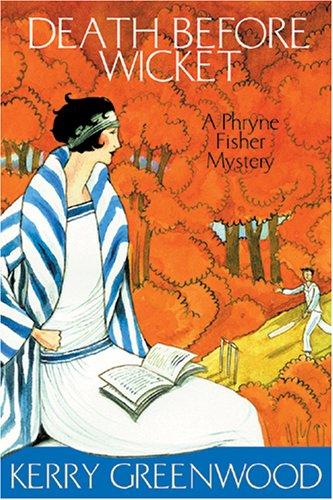 Kerry Greenwood: Death Before Wicket (Hardcover, 2008, Poisoned Pen Press)