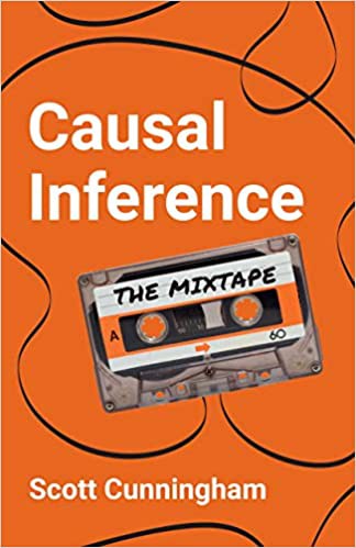 Scott Cunningham: Causal Inference (2021, Yale University Press)