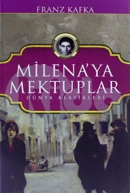 Franz Kafka: Milena'ya Mektuplar (Paperback, 2017, Koloni)