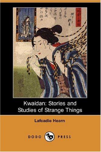 Lafcadio Hearn: Kwaidan (Paperback, 2007, Dodo Press)