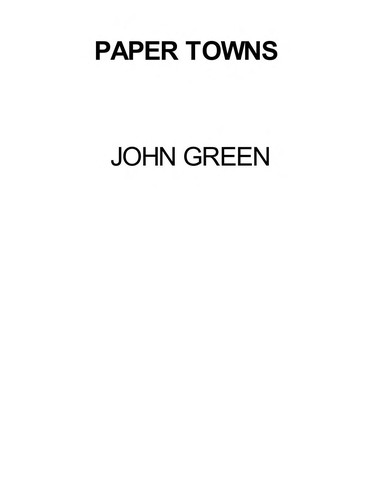 John Green: paper towns (2008, dutton)