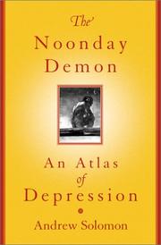 Andrew Solomon: The Noonday Demon (2001, Scribner)