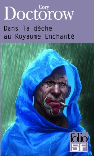 Cory Doctorow: Dans La Deche Au Royau (Folio Science Fiction) (French Edition) (French language, 2008, Gallimard Education)