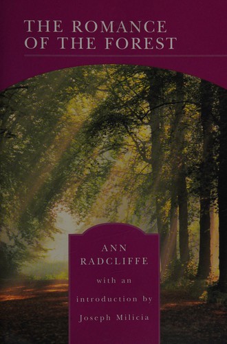 Ann Radcliffe: The Romance Of The Forest (Paperback, 2004, Kessinger Publishing)