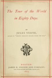 Jules Verne: The tour of the world in eighty days (1873, J. R. Osgood and company)