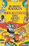 Robert Rankin: Armageddon. Das Menü. Band 2 der Armageddon- Trilogie. (Paperback, 2001, Lübbe)