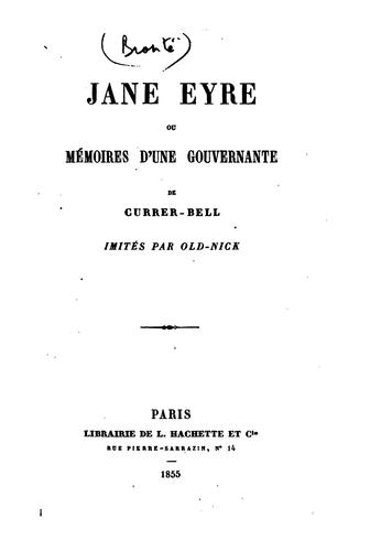 Charlotte Brontë: Jane Eyre ou Mémoires d'une gouvernante, de Currer-Bell, imités [and abridged] par Old-Nick (French language, 1855)
