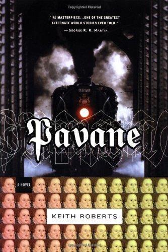 Keith Roberts: Pavane (2001)