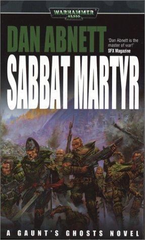 Sabbat Martyr (Gaunt's Ghosts) (Paperback, 2003, Games Workshop)