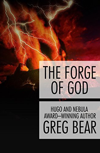 Greg Bear: The Forge of God (Paperback, 2014, Open Road Media Sci-Fi & Fantasy)