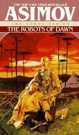 Isaac Asimov: The Robots of Dawn (1994)