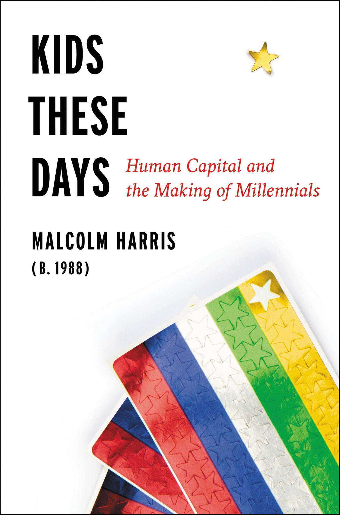 Malcolm Harris: Kids these days (2017)