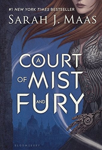 Sarah J. Maas: A Court Of Mist And Fury (Turtleback School & Library Binding Edition) (Court of Thorns and Roses) (2017, Turtleback Books)
