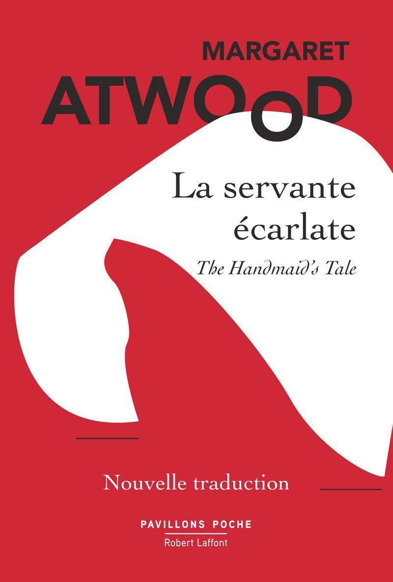 Margaret Atwood: La servante écarlate (French language, 2021, Éditions Robert Laffont)