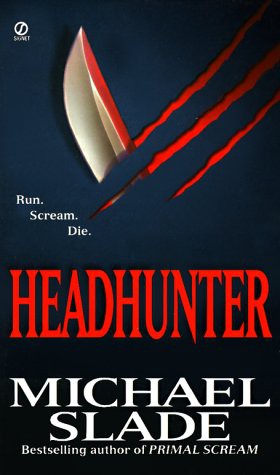 Michael Slade: Headhunter (Paperback, 1986, Berkley, Onyx)