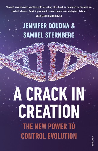 Jennifer A. Doudna, Samuel H. Sternberg: Crack in Creation (2018, Penguin Random House)