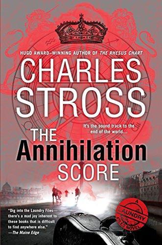 Charles Stross: The annihilation score (2015)