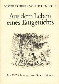 Joseph von Eichendorff: Aus dem Leben eines Taugenichts (German language, 1975, Wunderlich)