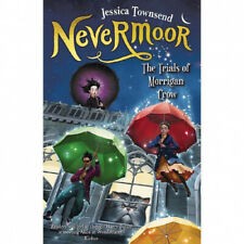 Jessica Townsend: Nevermoor (2017, Hachette Australia)