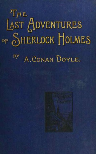 Arthur Conan Doyle: The Last Adventures of Sherlock Holmes (Hardcover, 1898, George Newnes)