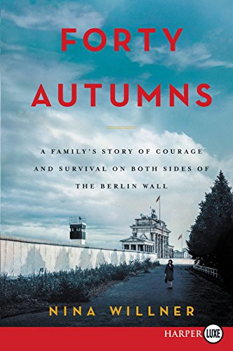 Nina Willner: Forty Autumns (Paperback, 2016, HarperLuxe)