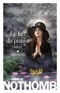 Amélie Nothomb: Le Fait du prince (French language)