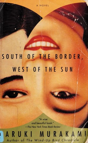 Haruki Murakami: South of the border, west of the sun (2000, Vintage)