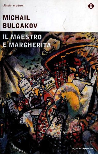 Михаил Афанасьевич Булгаков: Il Maestro e Margherita (Paperback, Italian language, 2015, Oscar Mondadori)