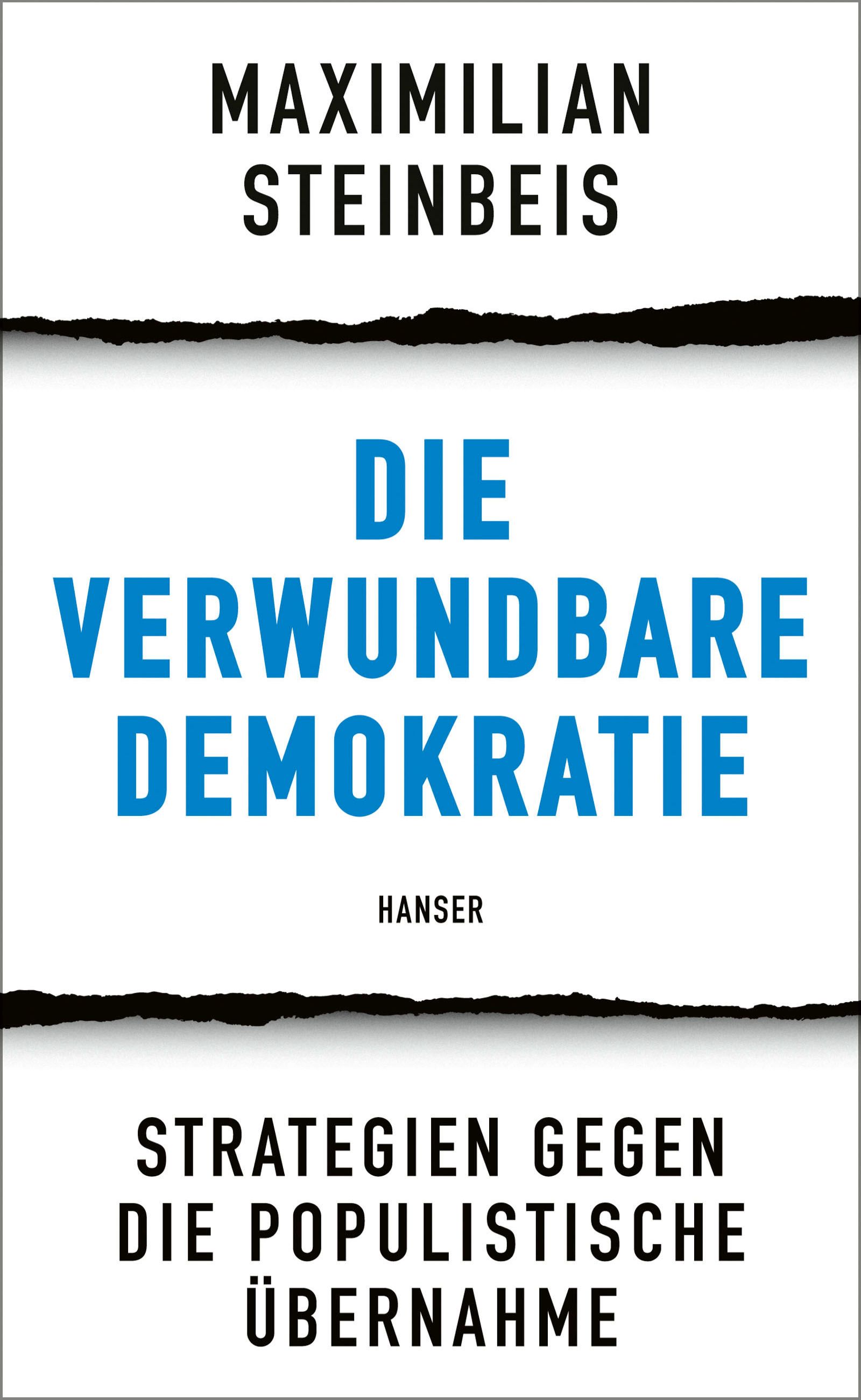 Maximilian Steinbeis: Die verwundbare Demokratie (German language, 2024, Hanser Verlag)