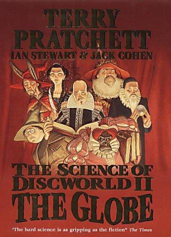 Terry Pratchett, Ian Stewart, Jack Cohen: The science of Discworld II : the globe (2002)