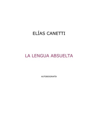 Elias Canetti: La lenguaabsuelta (Spanish language, 1981, Muchnik Editores)