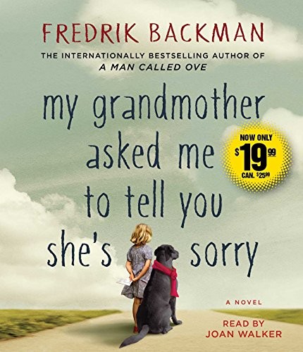 Fredrik Backman: My Grandmother Asked Me to Tell You She's Sorry (AudiobookFormat, 2016, Simon & Schuster Audio)
