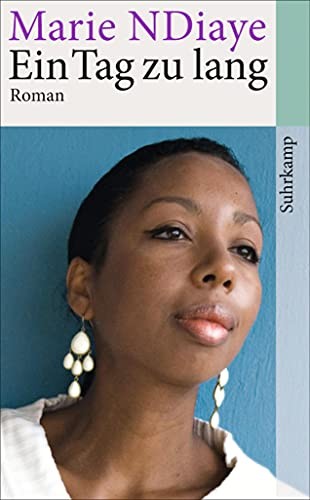 Marie NDiaye: Ein Tag zu lang (Paperback, German language, 2014, Suhrkamp)