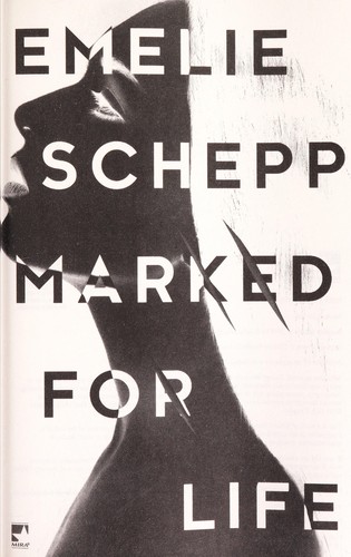 Emelie Schepp: Marked for life (2016)