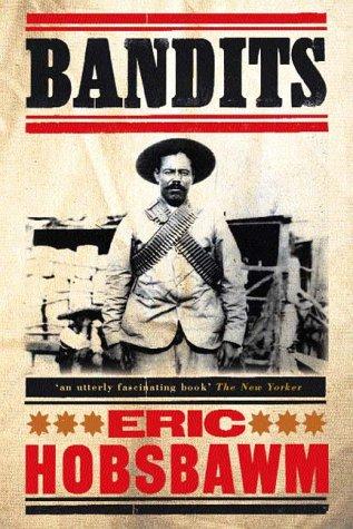 Eric Hobsbawm: Bandits (Paperback, 2000, New Press)