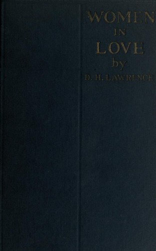 D. H. Lawrence: Women in love (1923, Thomas Seltzer)