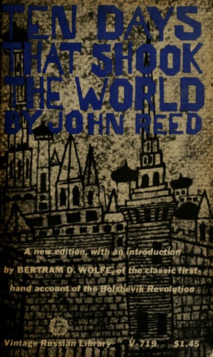 John Reed: Ten days that shook the world. (1960, Vintage Books)