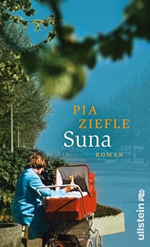 Pia Ziefle: Suna (German language, 2012, Ullstein)