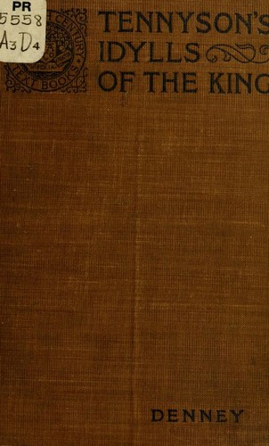 Alfred, Lord Tennyson: Tennyson's Idylls of the king (1911, D. Appleton and company)