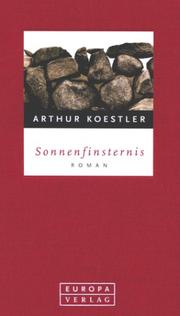 Arthur Koestler: Sonnenfinsternis. (Hardcover, 2000, Europa Verlag München)