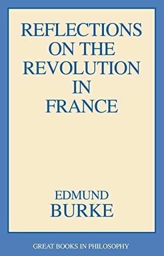 Edmund Burke: Reflections on the Revolution in France (1987, Prometheus Books)